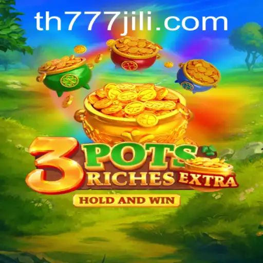 Uncovering the Excitement of 3potsExtra: A New Era of Online Gaming with TH777