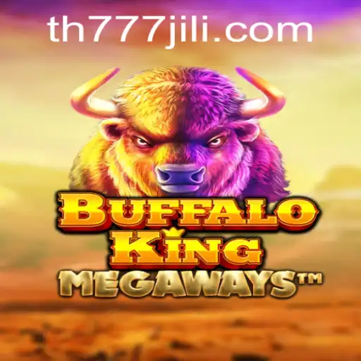 Unleashing the Wild Adventure with BuffaloKing and TH777
