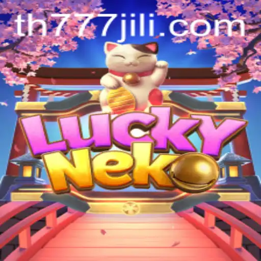 Exploring the World of 'LuckyNeko' and the Exciting TH777 Experience