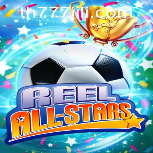 ReelAllStars: The Game That Brings Casino Thrills to Your Screen