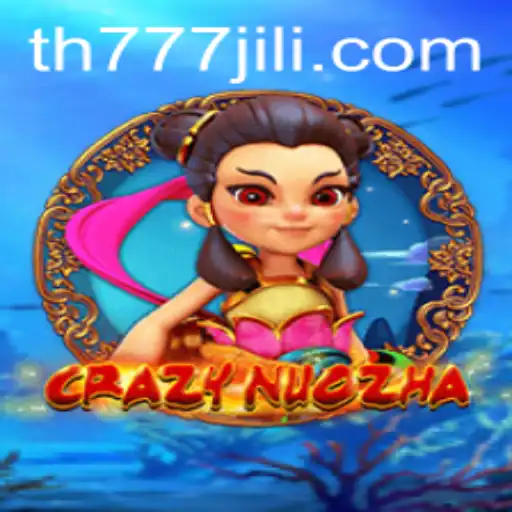 Exploring the Vibrant World of CrazyNuoZha: A Detailed Guide to the Thrilling Game Linked with TH777
