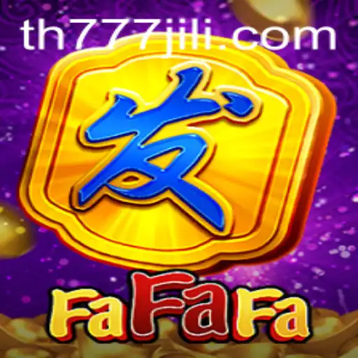 Discovering the Excitement of FaFaFa: An In-Depth Exploration with TH777