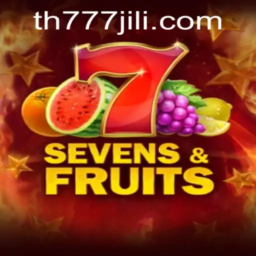 SevensFruits and the Allure of TH777
