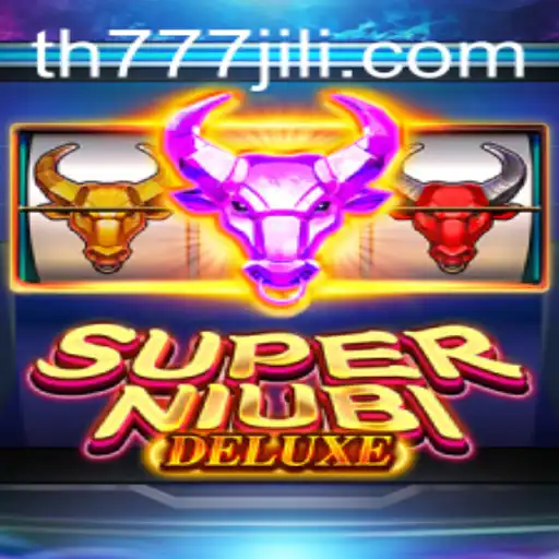Explore the Thrilling World of SuperNiubiDeluxe and the Mysterious TH777