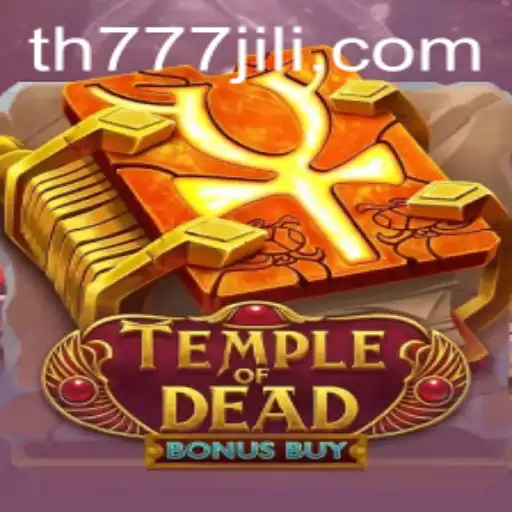 Exploring the Thrilling World of TempleofDeadBonusBuy with TH777