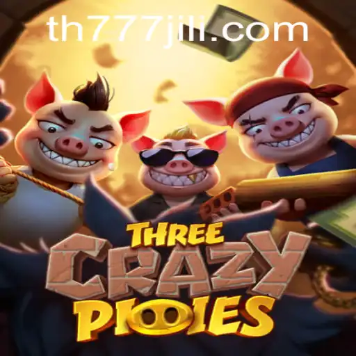 ThreeCrazyPiggies: The Ultimate Gaming Craze with TH777