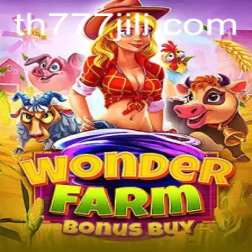 WonderFarmBonusBuy: A Thrilling Adventure with TH777