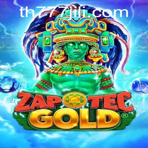 Exploring the World of ZapOtecGold: A Thrilling Adventure with TH777